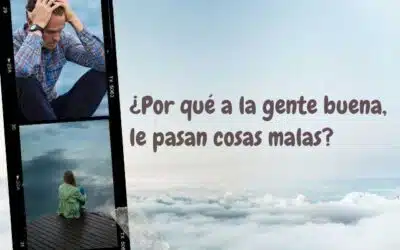 ¿Por qué a la gente buena le pasan cosas malas?